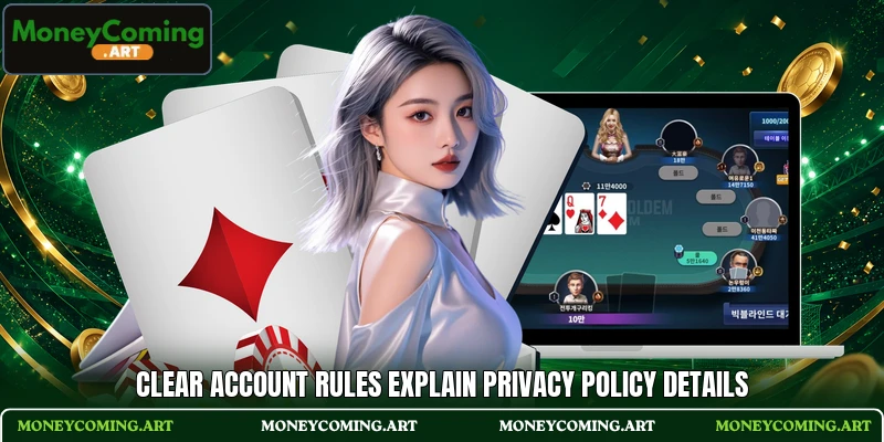 Clear account rules explain privacy policy details Clear account rules explain privacy policy details