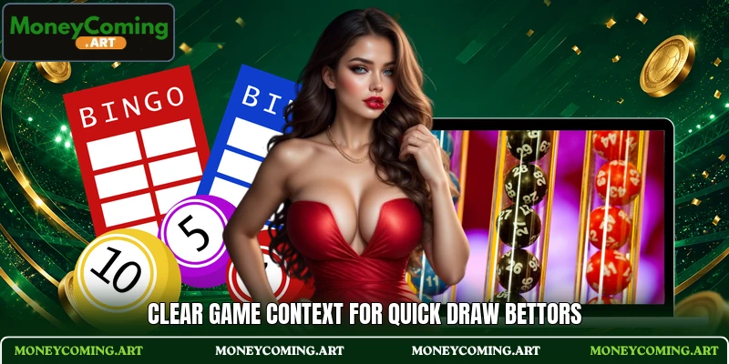 Clear game context for Quick Draw bettors Clear game context for Quick Draw bettors
