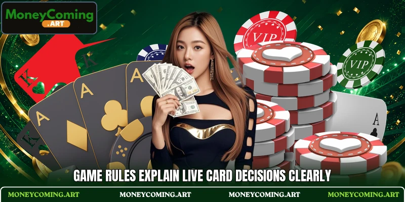 Game rules explain live card decisions clearly