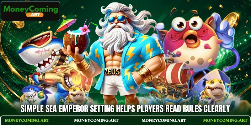 Simple Sea Emperor setting helps players read rules clearly